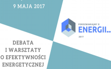 Banner Debata oraz warsztaty o efektywności energetycznej - Porozmawiajmy o Energii